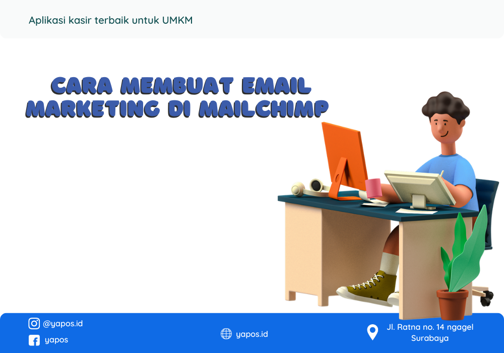 Cara membuat email marketing di mailchimp